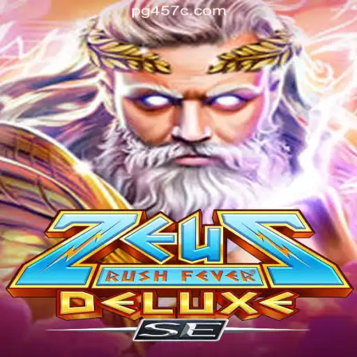 Experience the Thrill with ZeusRushFeverDeluxeSE on the 457c.com Platform